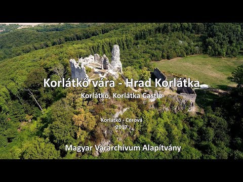 Korlátkő vára - Hrad Korlátka - 2018 - Várak és erődített helyek a Kárpát-medencében