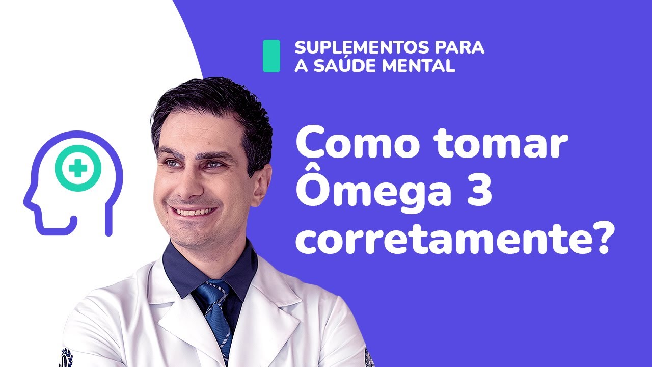 Como tomar ÔMEGA 3 corretamente?