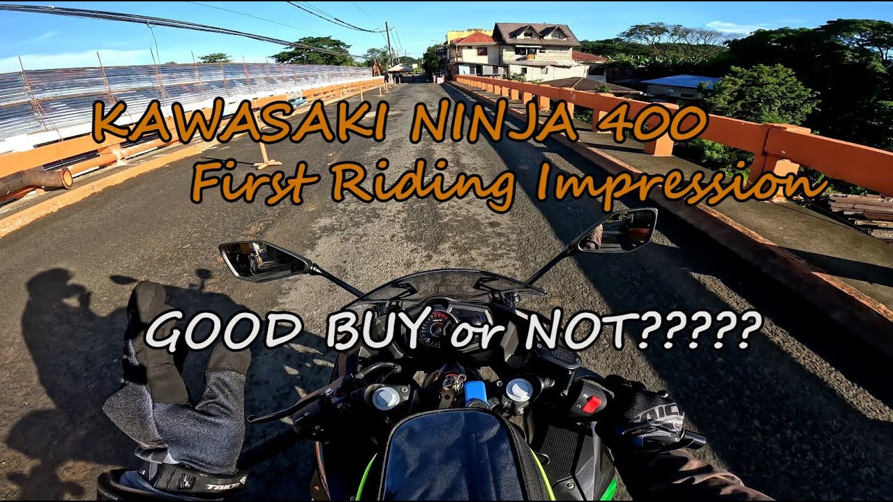 KAWASAKI NINJA 400 | MY FIRST RIDING IMPRESSION