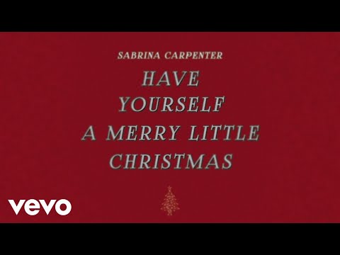 Sabrina Carpenter - Have Yourself a Merry Little Christmas (Audio Only)