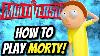 HOW TO PLAY MORTY IN MULTIVERSUS! - Morty All Moves + Abilties