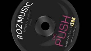 Audio Push - teach me how to jerk (produced by Kadis&amp;Sean