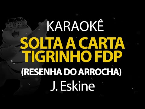 Resenha do Arrocha, Solta a Carta Tigrinho,  Calma Vida Ta de Boa (Karaokê Version)