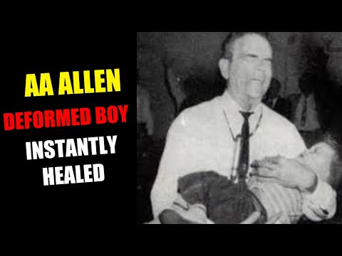 A A ALLEN [DEFORMED BOY INSTANTLY HEALED] WATCH GOD DO A MIRACLE