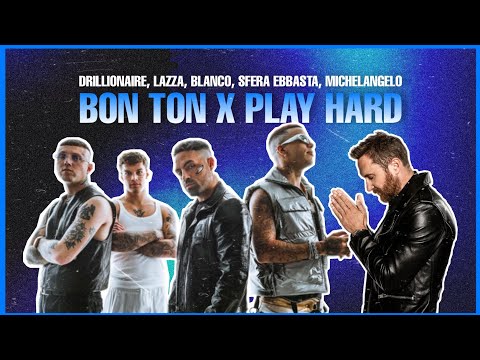 Play Hard X Bon Ton - Drillionaire X Lazza X Blanco ft. Sfera Ebbasta, Michelangelo (Mashup JANFRY)