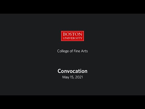 , title : 'Boston University College of Fine Arts Convocation 2021'
