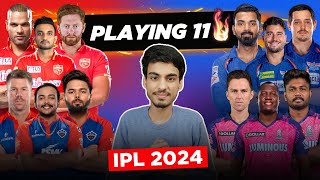 IPL 2024 : LSG - PBKS - DC - RR Best 🔥 PLAYING 11 for IPL 2024 | Playing 11 | Analysis