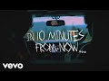 People R Ugly - 10 Minutes From Now (Lyric Video)