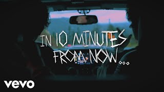 Cover art for 10 Minutes From Now