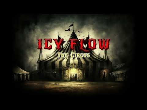 The Circus-Icy Flow ft Timmy