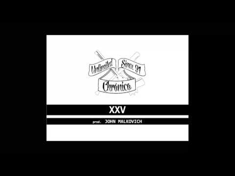 Pablo a.k.a Chrónico - XXV |prod. John Malkovich|