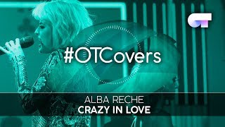 INSTRUMENTAL | Crazy in love - Alba Reche | OT18CoverGala11
