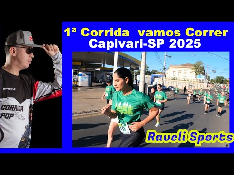 1ª Corrida  Vamos Correr - Capivari - 5km - 2025 - Cobertura Completa
