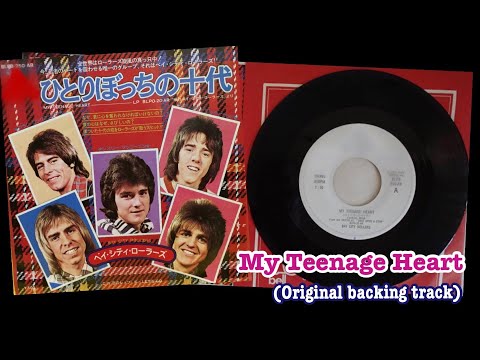 My Teenage Heart - Bay City Rollers