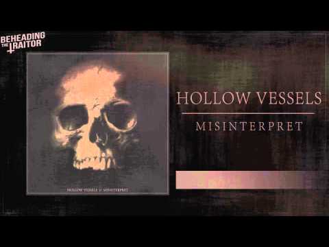 Hollow Vessels - Misinterpret