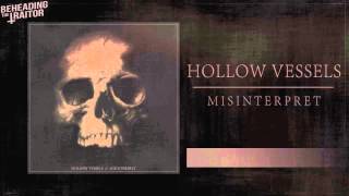 Hollow Vessels - Misinterpret