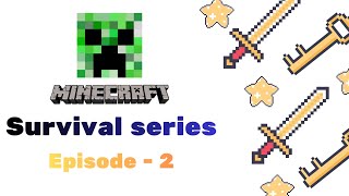 Building our House | Minecraft Survival Series | Episode - 2 | Minecraft Gameplay