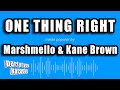 Marshmello & Kane Brown - One Thing Right (Karaoke Version)