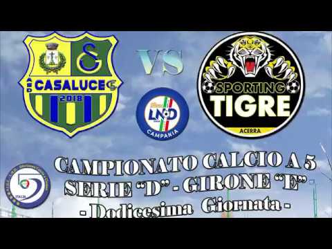 26.01.2019 GS CASALUCE / SPORTING TIGRE ACERRA - Campionato C5 "D" girone "E" 12^ Giornata
