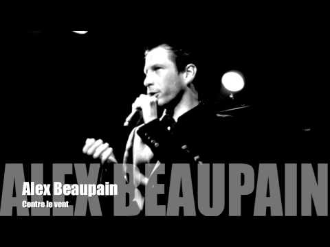 Alex Beaupain - Contre le vent