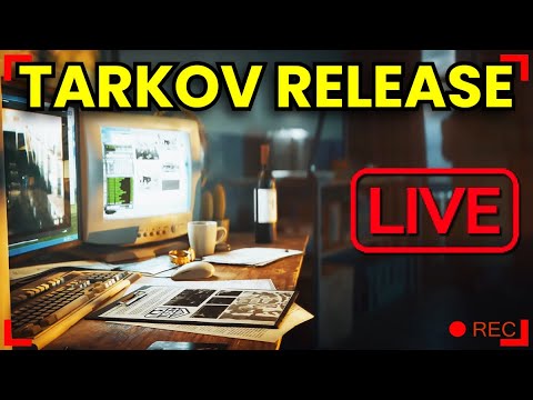 TARKOV RELEASE DAY 2 --- Escape From Tarkov Livestream