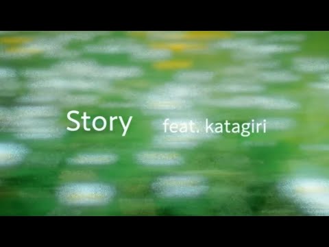 «Story» — Кота Ямамото, Katagiri
