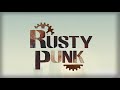 RUSTY PUNK (Official Trailer)