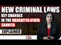 New Criminal Laws Bharatiya Nyaya Sanhita Explained 2023 BNS Indian Penal Code IPC Part 2