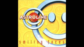 Astroline - Smiling Faces
