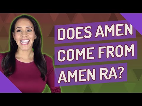 Does Amen come from Amen Ra?
