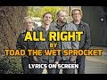 All Right - Toad the Wet Sprocket - With Lyrics