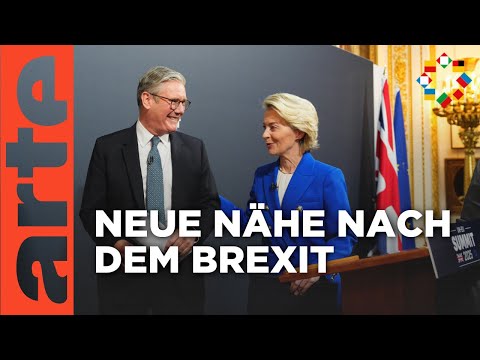 Großbritannien und die EU – Best Friends again? | ARTE Europa - Die Woche