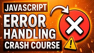 JavaScript Error Handling Crash Course — from Beginner to Pro