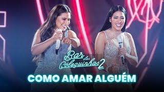 Simone &amp; Simaria - Como Amar Alguém