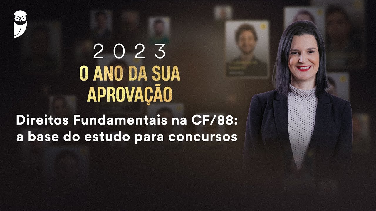 Direitos Fundamentais na CF 88: a base do estudo para concursos