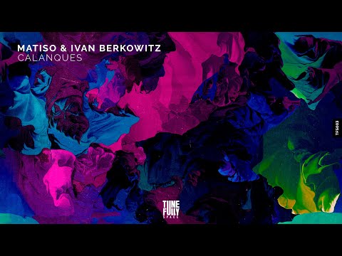 Matiso & Ivan Berkowitz - Calanques