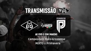 MIXTO x Primavera - AO VIVO e com Imagens - Campeonato Mato-Grossense 2026