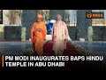 India S PM Modi Inaugurates BAPS Hindu Temple In Abu Dhabi DD India Live