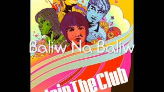 Join The Club - Baliw Na Baliw