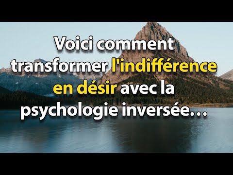 Transform Indifference INTO DESIRE with Reverse Psychology and Stoicism