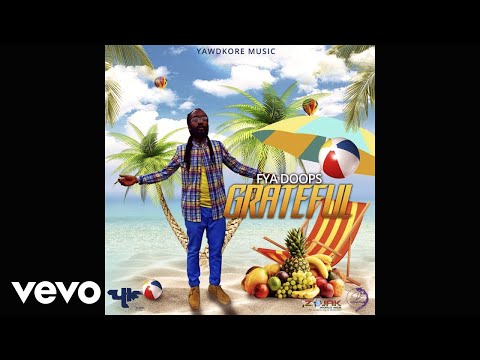 Fya Doops - Grateful (Official Audio)
