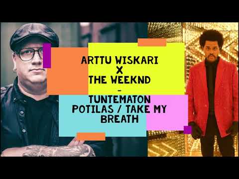 Arttu Wiskari x The Weeknd - Tuntematon potilas / Take My Breath MASHUP