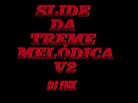 Slide da Treme Melódica v2 - DJ FNK