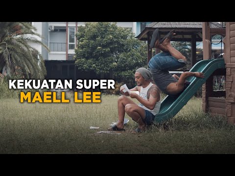 KEKUATAN SUPER MAELL LEE - PART 1
