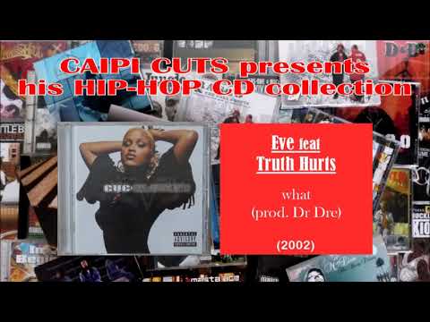 Eve feat Truth Hurts - what (2002)