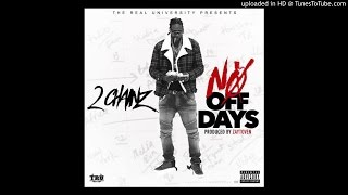 2 Chainz - No Off Dayz