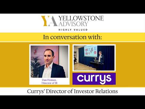 Yellowstone chats to Currys PLC; Oct 2026