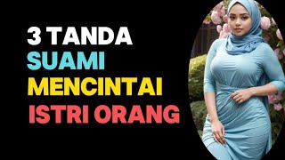 Download lagu 3 TANDA SUAMI MENCINTAI ISTRI ORANG LAIN || ISTRI HARUS WASPADA mp3