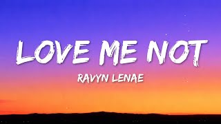 Download lagu Ravyn Lenae - Love Me Not (Lyrics) mp3