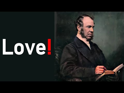 Love! -  J. C. Ryle Sermon